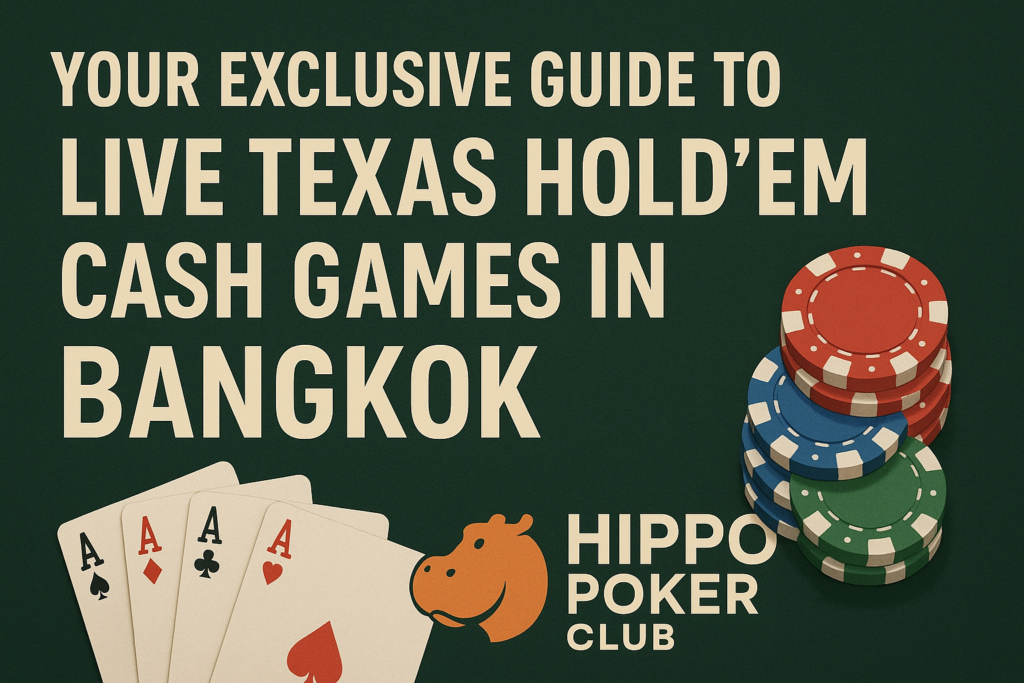 cash game bangkok